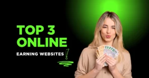 A woman holding money with text “Top 3 Online Earning Websites” – best platforms to make money online in 2025.